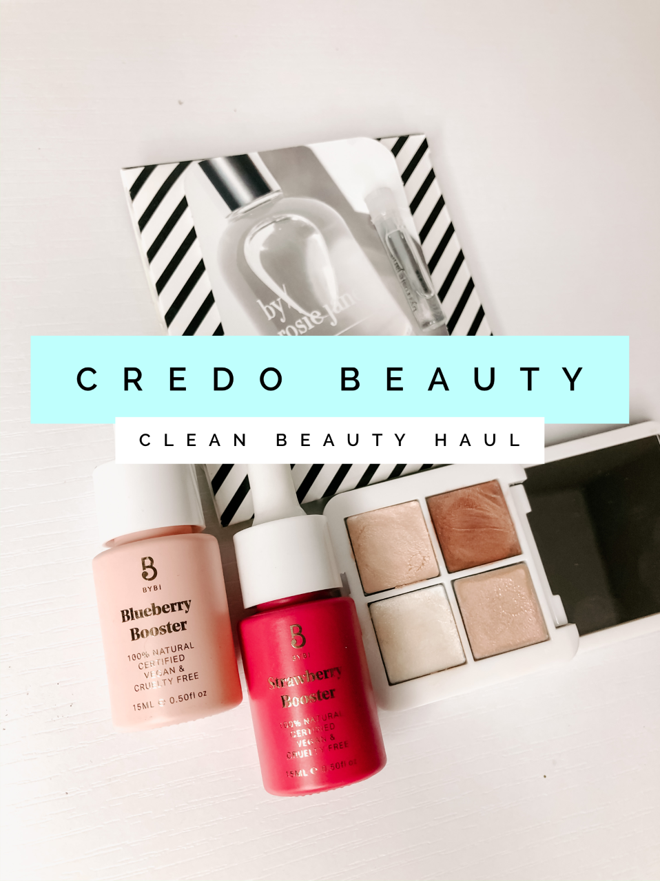 Beauty Obsessed: Credo Beauty Haul