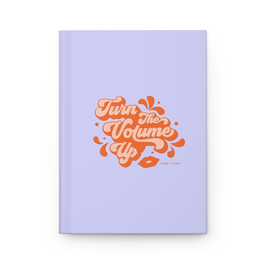 Turn the Volume Up Hardcover Journal